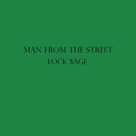 MAN FROM THE STREET | Boomplay Music