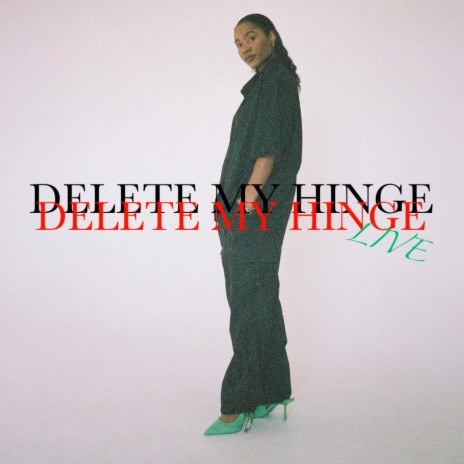 Delete My Hinge (Live)