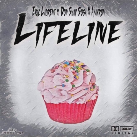 Lifeline (feat. Don Sway Sosa & ayayron) | Boomplay Music