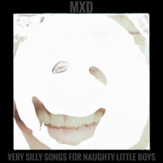 Very Silly Songs for Naughty Little Boys