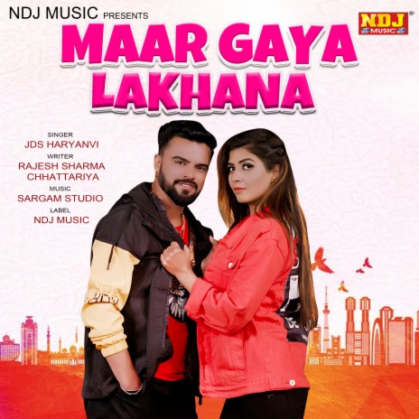 Maar Gaya Lakhana | Boomplay Music