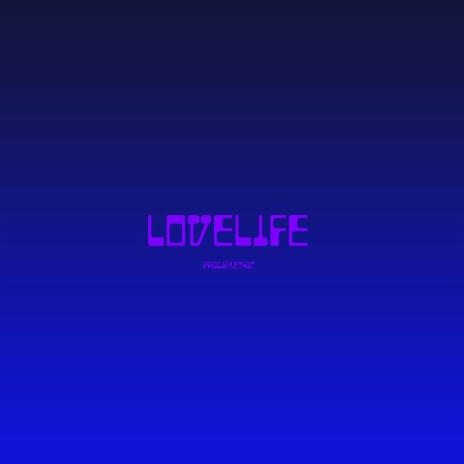 Lovelife | Boomplay Music