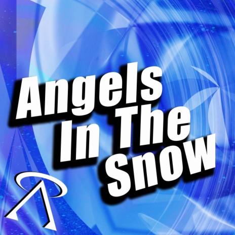 Angels in the Snow | Boomplay Music