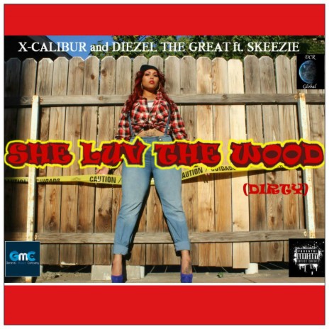 She Luv the Wood ft. DIEZEL THE GREAT & Skeezie | Boomplay Music