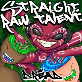 Straight Raw Talent