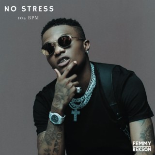 No Stress (Leave Me Be)