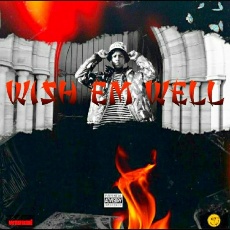 Wish Em Well | Boomplay Music