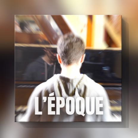 L'époque | Boomplay Music