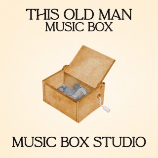 This Old Man Music Box