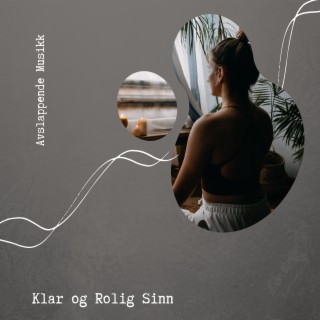 Klar og Rolig Sinn - Hev Fokus