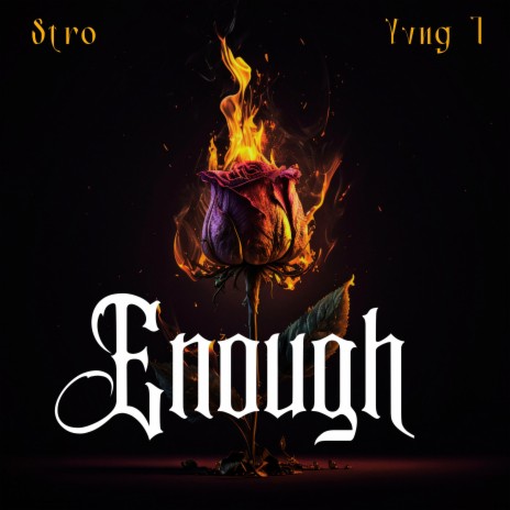 Enough ft. Yvng 7 | Boomplay Music