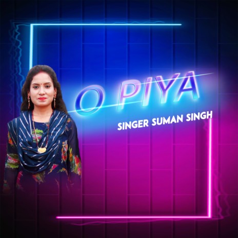 O Piya | Boomplay Music