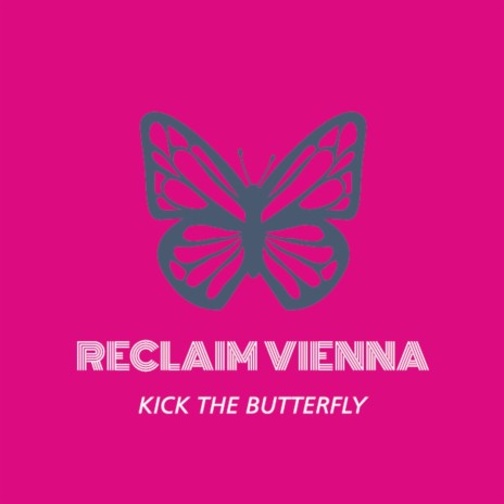 Kick the Butterfly | Boomplay Music