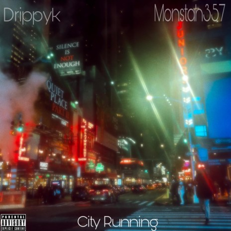 City Running ft. MONSTAH357 | Boomplay Music