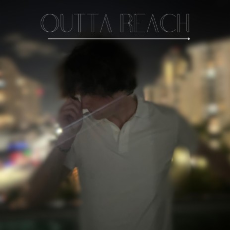 Outta Reach | Boomplay Music