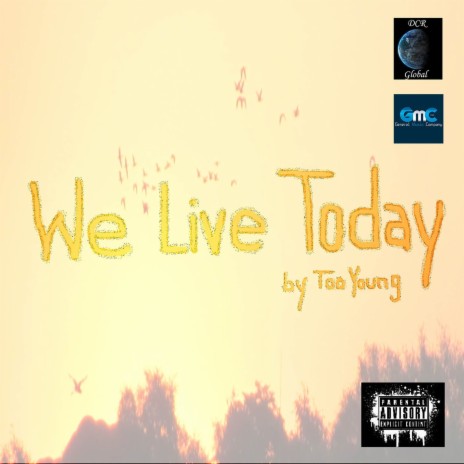 We Live Today (Radio Edit) | Boomplay Music