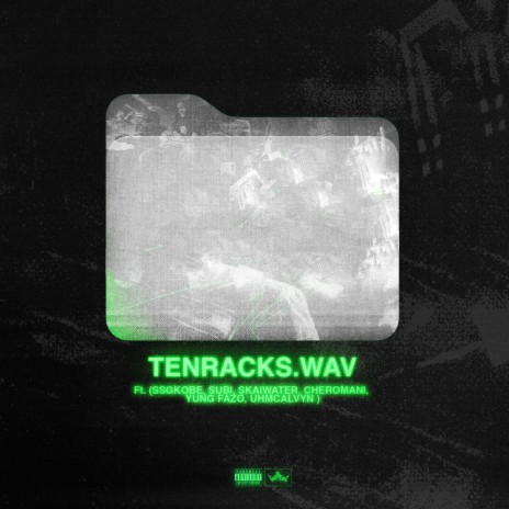 tenracks ft. Uhmcalvyn, Subi, cheRomani+, Skaiwater & Yung Fazo | Boomplay Music