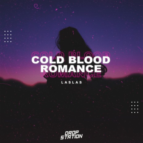 Cold Blood Romance | Boomplay Music