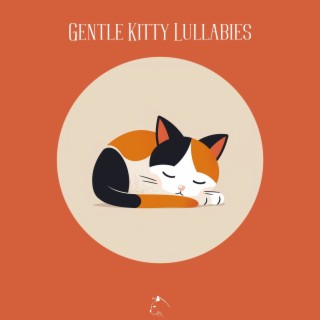 Gentle Kitty Lullabies