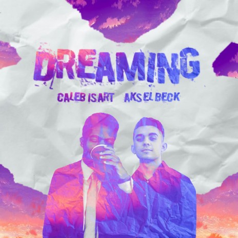 Dreaming ft. Aksel Beck | Boomplay Music