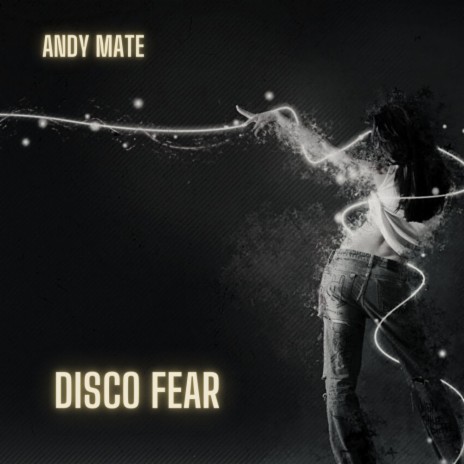 Disco Fear (Original Mix)