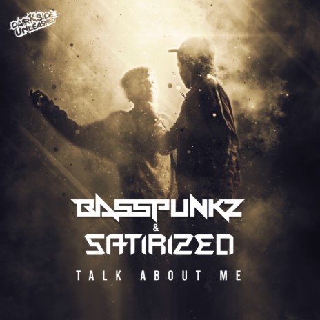 Talk About Me (Radio Edit) ft. Satirized | Boomplay Music