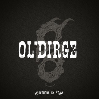 Ol' Dirge