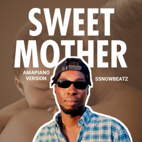 Sweet mother (Amapiano Version) | Boomplay Music