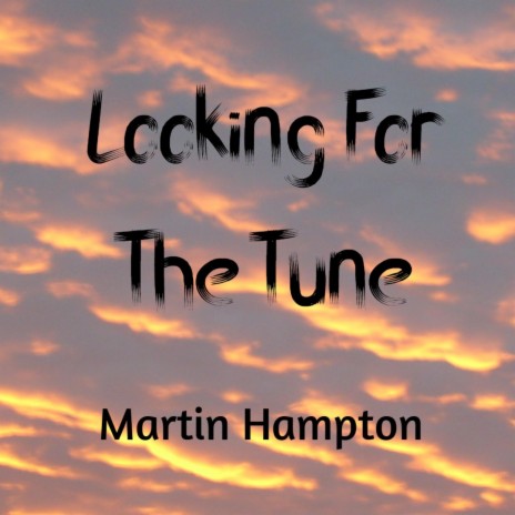 Looking For The Tune | Boomplay Music