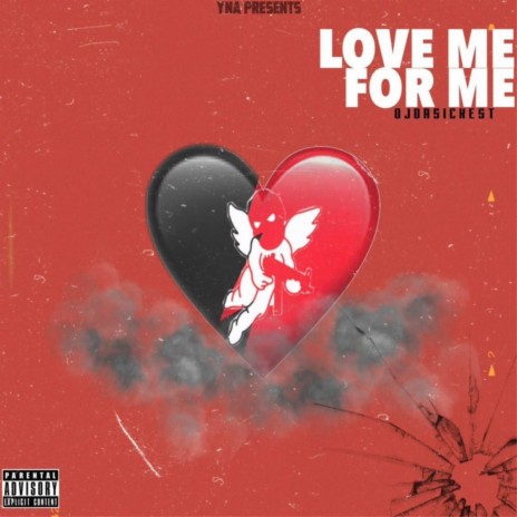 Love Me For Me | Boomplay Music