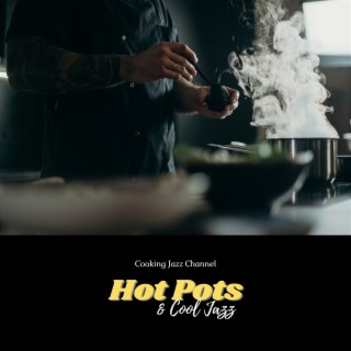 Hot Pots & Cool Jazz