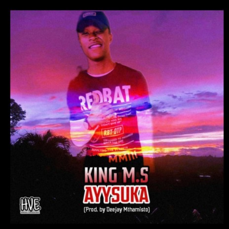 Ayysuka (feat. King M.S) | Boomplay Music