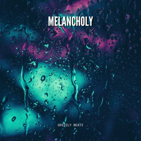 Melancholy | Boomplay Music