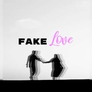 Fake Love lyrics | Boomplay Music