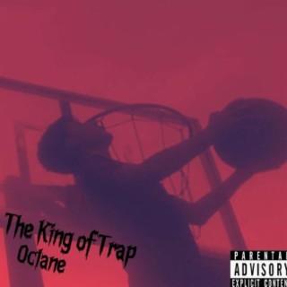 The King Of Trap