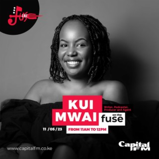 Embrace the Magic of Multifaceted Talent: Unveiling the Extraordinary Kui Mwai | #TheFuse984