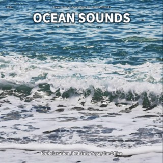 #001 Ocean Sounds for Relaxation, Bedtime, Yoga, the Office