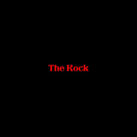 The Rock ft. Mack Gray | Boomplay Music