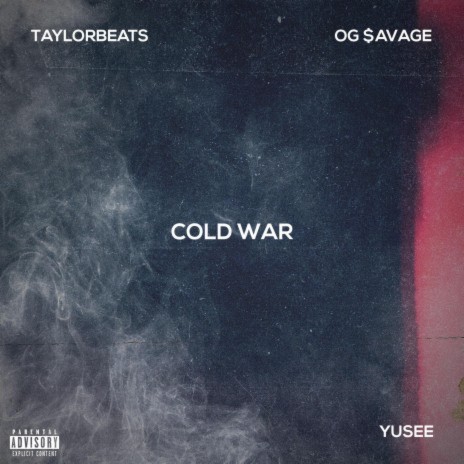 Cold War ft. Yusee & OG $avage