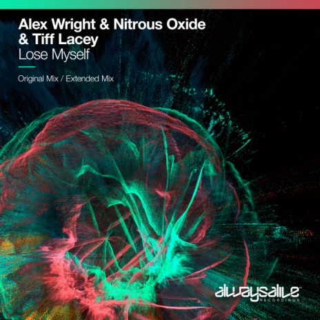 Lose Myself (Extended Mix) ft. Nitrous Oxide & Tiff Lacey