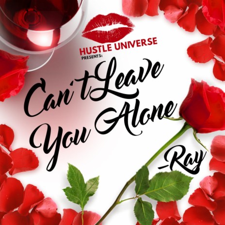 Can't Leave You Alone | Boomplay Music