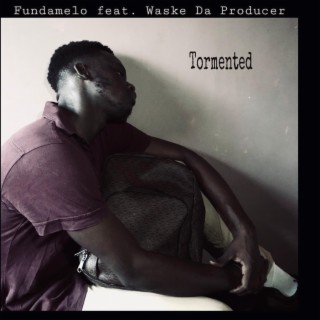 Tormented (feat. Waske Da Producer)