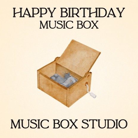 Happy Birthday Music Box | Boomplay Music