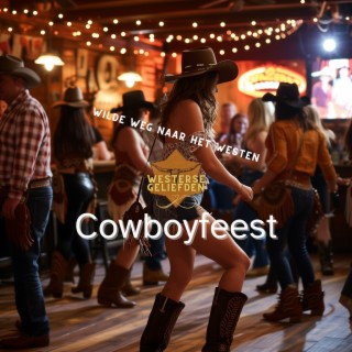 Cowboyfeest - Wilde Weg naar het Westen