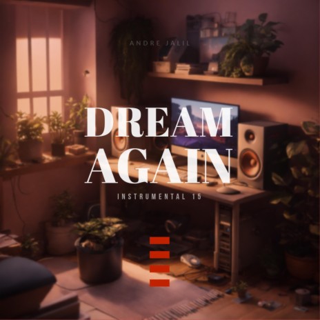 Dream Again (Instrumental 015) | Boomplay Music