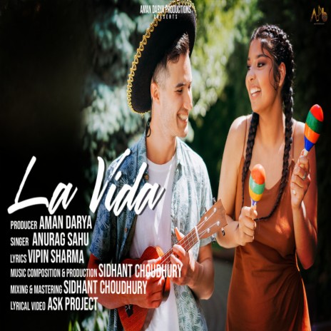 La Vida ft. Sidhant Choudhury & Vipin Sharma | Boomplay Music