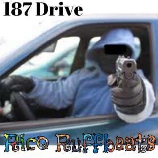 187 Drive (Instrumentals)