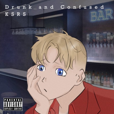 Drunk and Confused | Boomplay Music