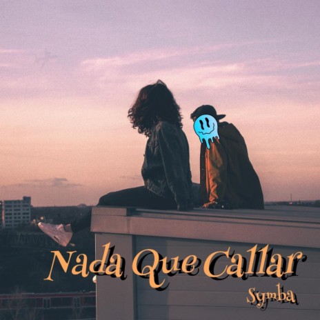 Nada Que Callar | Boomplay Music