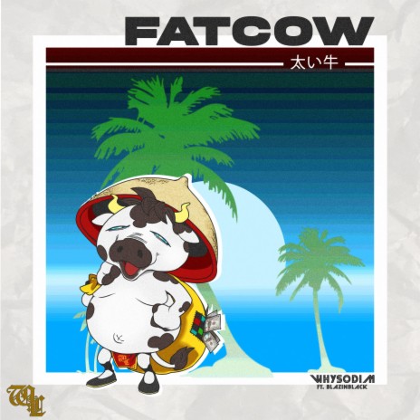 FAT cow ft. BLAZINBLACK | Boomplay Music